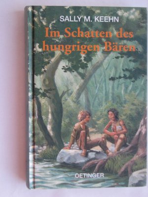 gebrauchtes Buch – Keehn, Sally M – Im Schatten des hungrigen Bären