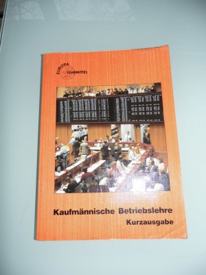 Kaufmännische Betriebslehre - Kurzausgabe