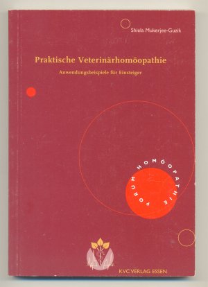 gebrauchtes Buch – Sheila Mukerjee-Guzik – Praktische Veterinärhomöopathie - Anwendungsbeispiele für Einsteiger