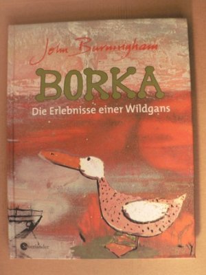 Borka - Die Erlebnisse einer Wildgans