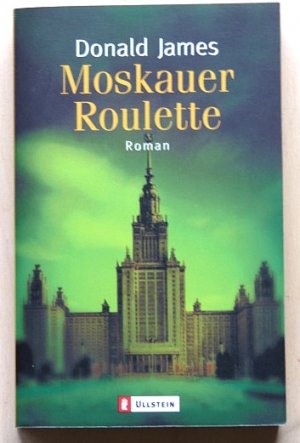 gebrauchtes Buch – Donald James – Moskauer Roulette