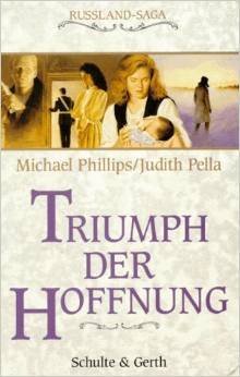 gebrauchtes Buch – Phillips, Michael; Pella – Triumph der Hoffnung / Russland-Saga Bd. 3 (NEU)