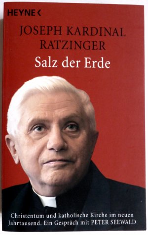 gebrauchtes Buch – Papst emeritus Benedikt XVI – Salz der Erde - Christentum und katholische Kirche im neuen Jahrtausend. Ein Gespräch mit Peter Seewald