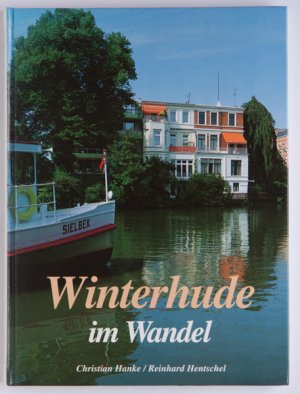 gebrauchtes Buch – Hentschel, Reinhardt; Hanke – Winterhude im Wandel