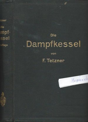 Die Dampfkessel von F.Tetzner