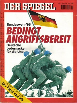 gebrauchtes Buch – Der Spiegel. 30.01.1995, 49. Jahrgang. Nr. 5. Das deutsche Nachrichten-Magazin. Titelgeschichte: Bundeswehr ´95 - Bedingt angriffsbereit - Deutsche Ledernacken für die Uno; Rudolf Augstein: Der Papst und ich.