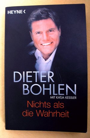 gebrauchtes Buch – Dieter Bohlen – NICHTS ALS DIE WAHRHEIT