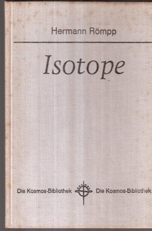 antiquarisches Buch – Hermann Römpp – Isotope.  --