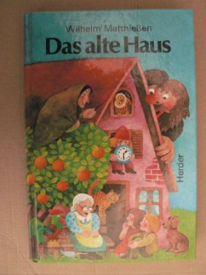 Das alte Haus - Märchen zum Lesen und Vorlesen