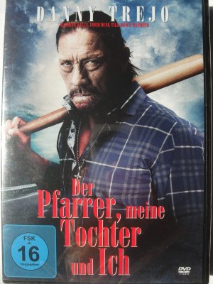 neuer Film – Der Pfarrer, meine Tochter und Ich - Danny Trejo - Fernseh Pastor neuer Film – Der Pfarrer, meine Tochter und Ich - Danny Trejo - Fernseh Pastor