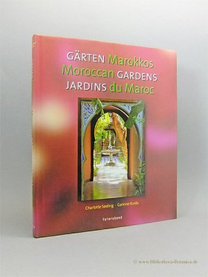 gebrauchtes Buch – Seeling, Charlotte/Corinne Korda/Sheila Hardie  – Gärten Marokkos. Moroccan gardens. Jardins du Maroc.