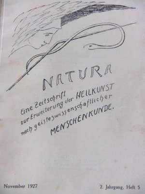 NATURA. Eine Zeitschrift zur Erweiterung der Heilkunst nach geisteswissenschaflticher Menschenkunde. November 1927, 2. Jahrgang, Heft 5