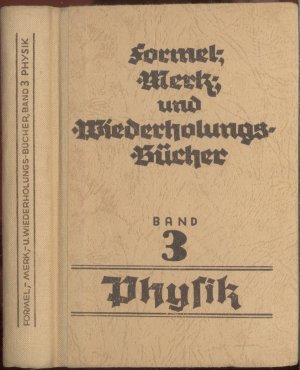 Formel-,Merk- und Wiederholungs-Bücher Band 3 Physik