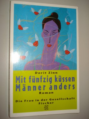 gebrauchtes Buch – Dorit Zinn, Hg – Mit fünfzig küssen Männer anders. Roman. TB