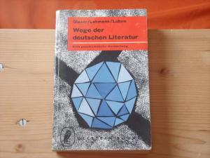 antiquarisches Buch – Glaser, Hermann; Lehmann – Wege der deutschen Literatur. Eine geschichtliche Darstellung.