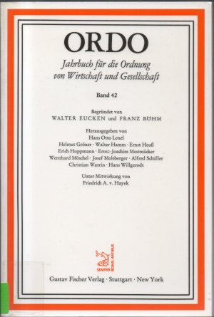 Ordo - Jahrbuch für die Ordnung von Wirtschaft und Gesellschaft - Band 42 (1991)