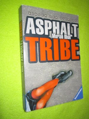 gebrauchtes Buch – Morton Rhue – Asphalt Tribe - Kinder der Straße