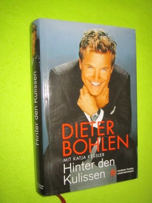 gebrauchtes Buch – Bohlen, Dieter mit Katja Kessler – Hinter den Kulissen