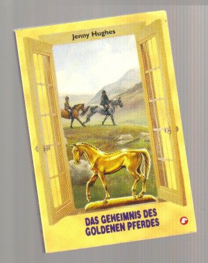 Das Geheimnis des goldenen Pferdes