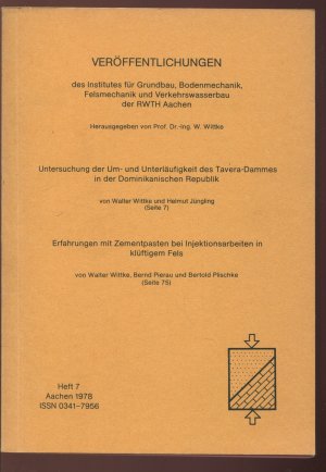 Untersuchung der Um- und Unterläufigkeit des Tavera-Dammes in der Dominikanischen Republik / Erfahrungen mit Zementpasten bei Injektionsarbeiten in klüftigem […]