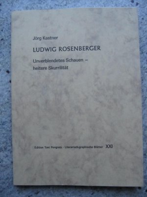 gebrauchtes Buch – Joerg Kastner – Ludwig Rosenberger - Unverblendetes Schauen