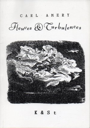 Fleuves & Turbulences - Originalausgabe, nummeriert und signiert!