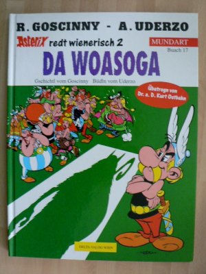 gebrauchtes Buch – Goscinny, René – Asterix Mundart 17 / Da Woasoga (Wienerisch II)