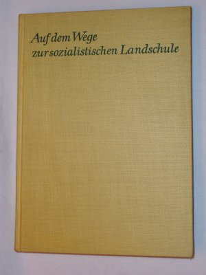 antiquarisches Buch – Edgar, Drefenstedt, Heinz Lindner – Auf dem Weg zur sozialistischen Landschule