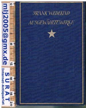 Ausgewählte Werke in fünf Bänden hg. v. Fritz Strich.