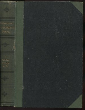 Die Pilze Deutschlands, Österreichs und der Schweiz, 4. und 5. Abtheilung: Phycomycetes / Ascomyceten: Tuberaceen und Hemiasceen (Dr. L. Rabenhorst