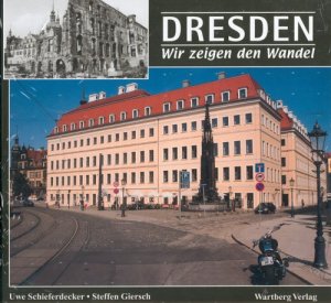 Dresden - wir zeigen den Wandel