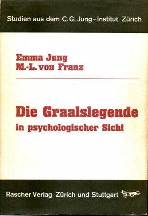 Die Graalslegende in psychologischer Sicht