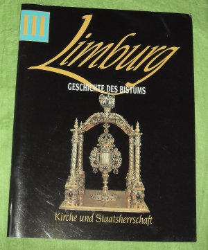 Kirche und Staatsherrschaft - Limburg, Geschichte des Bistums Band III