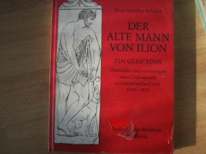 gebrauchtes Buch – Schenck, Ernst G – Der alte Mann von Ilion (OVP)