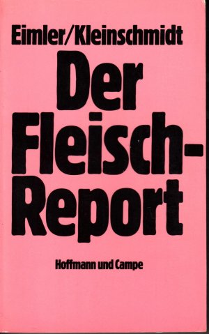 gebrauchtes Buch – Eimler, Wolf M – Der Fleischreport