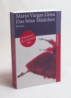 gebrauchtes Buch – Vargas Llosa – Das böse Mädchen : Roman / Mario Vargas Llosa. Aus dem Span. von Elke Wehr