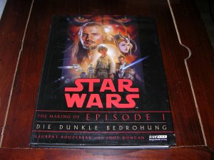 gebrauchtes Buch – Bouzereau, Laurent; Duncan – Star Wars Episode 1 - Die dunkle Bedrohung -The Making of Episode 1