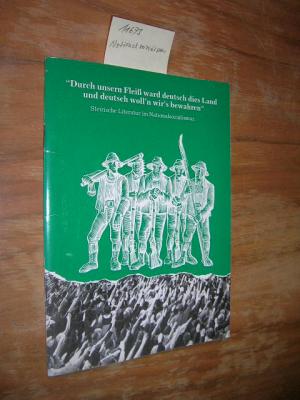 gebrauchtes Buch – Gradwohl-Schlacher, Karin, Peter Langmann Stefan Riesenfellner u – "Durch unsern Fleiß ward deutsch dies Land und deutsch woll´n wir´s bleiben" Steirische Literatur im Nationalsozialismus. Einige Beispiele.