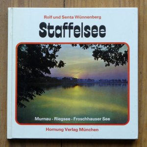 gebrauchtes Buch – Rolf Wünnenberg – Staffelsee - Murnau, Riegsee, Froschhauser See