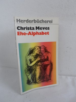 gebrauchtes Buch – Christa Meves – Ehe-Alphabet