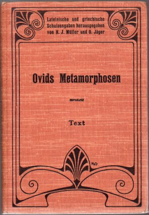 Ovid Metamorphosen - Auswahl für den Schulgebrauch