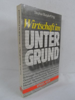 gebrauchtes Buch – Stephan Burgdorff  – Wirtschaft im Untergrund