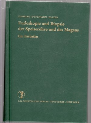 Endoskopie und Biopsie der Speiseröhre und des Magens  Ein Farbatlas