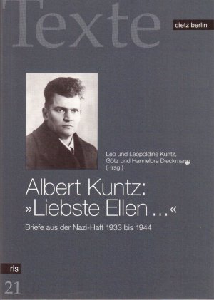 Albert Kuntz: "Liebste Ellen..."