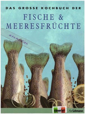 gebrauchtes Buch – Das große Kochbuch der Fische & Meeresfrüchte