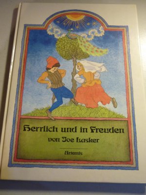 gebrauchtes Buch – Joe Lasker – Herrlich und in Freuden - Eine Ritterhochzeit und eine Bauernhochzeit im Mittelalter