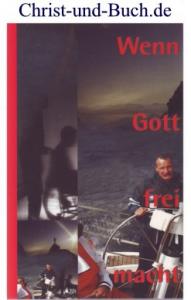 gebrauchtes Buch – Autorenkollektiv – Wenn Gott frei macht