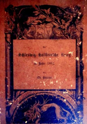 Der Schleswig-Holsteinsche Krieg im Jahre 1864 (Erstausgabe).