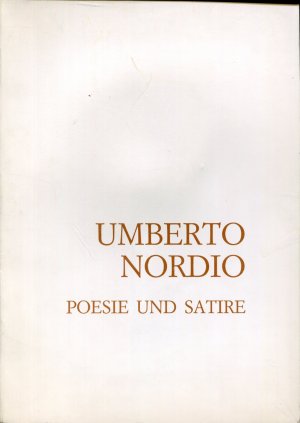 gebrauchtes Buch – Umberto Nordio. Poesie und Satire. Ausstellungskatalog