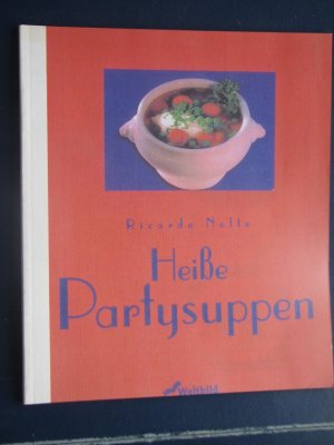 gebrauchtes Buch – Ricarda Nolte – Heisse Partysuppen